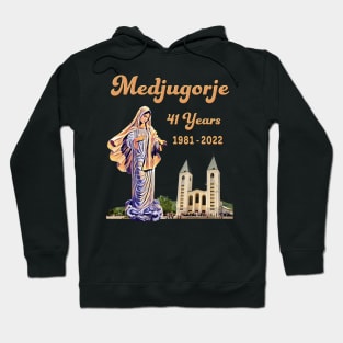 Medjugorje 41 Years. 1981-2022 Hoodie